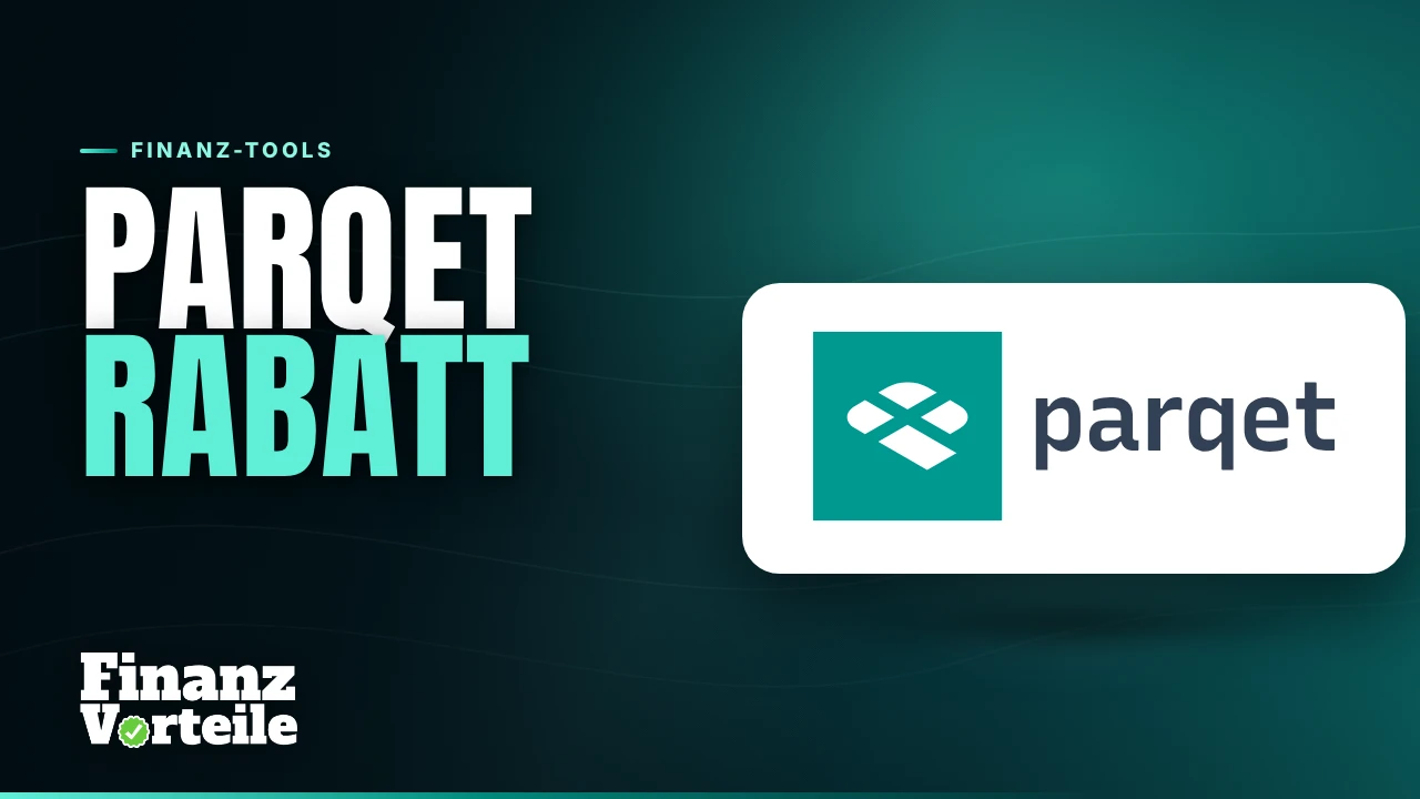 Parqet Rabatt: 15 Prozent auf das erste Jahr Parqet Plus