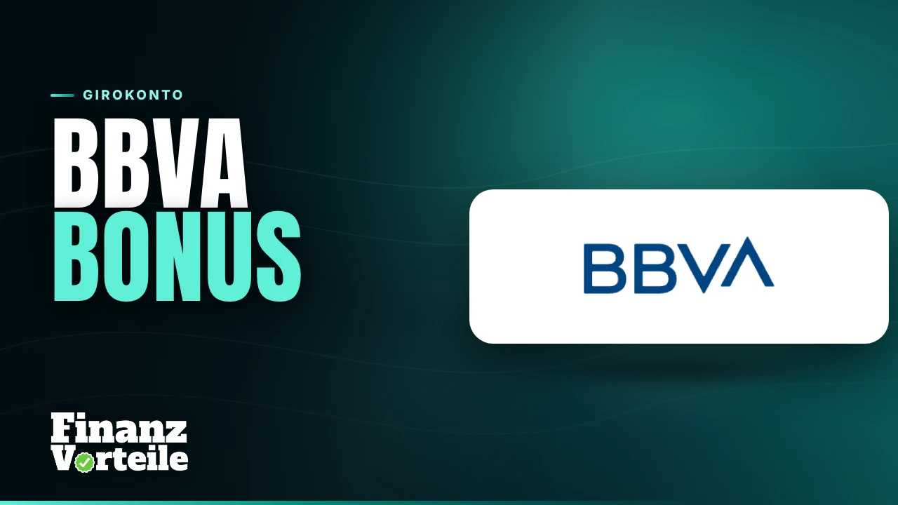 BBVA Neukundenbonus mit 3,5 Prozent Zinsen und 3,5 Prozent Cashback für sechs Monate