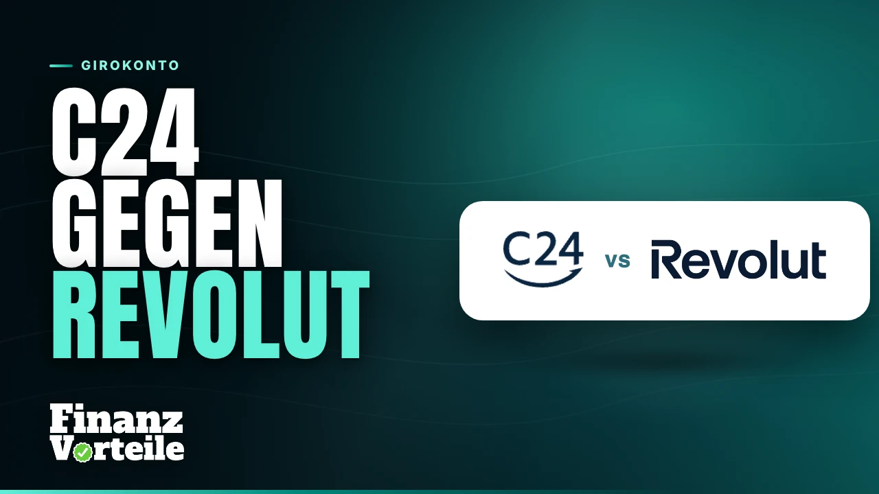 C24 Smart und Revolut Standard nebeneinander im Vergleich der Konditionen