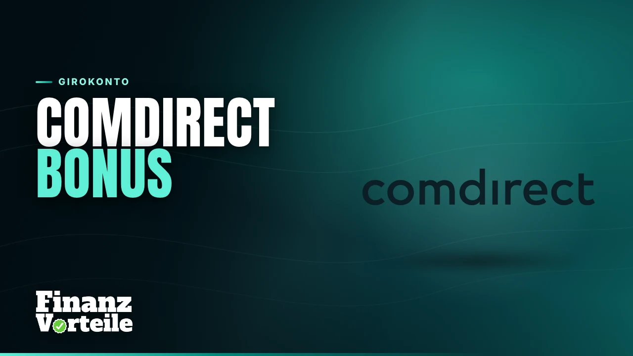 comdirect Girokonto Bonus: bis zu 150 Euro Cashback für Neukunden bis 18. Oktober 2026