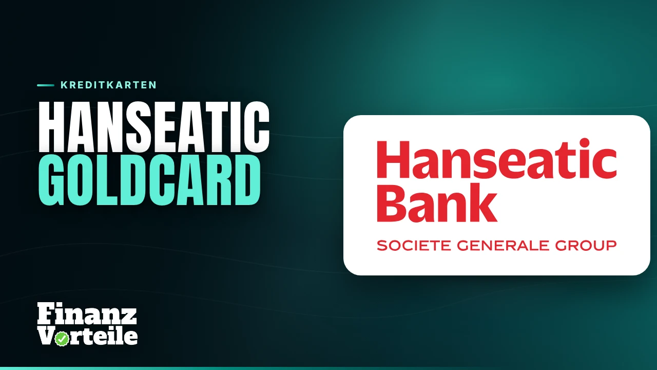 Hanseatic Bank GoldCard: goldene Visa Kreditkarte mit Reiseversicherungspaket und allen Konditionen
