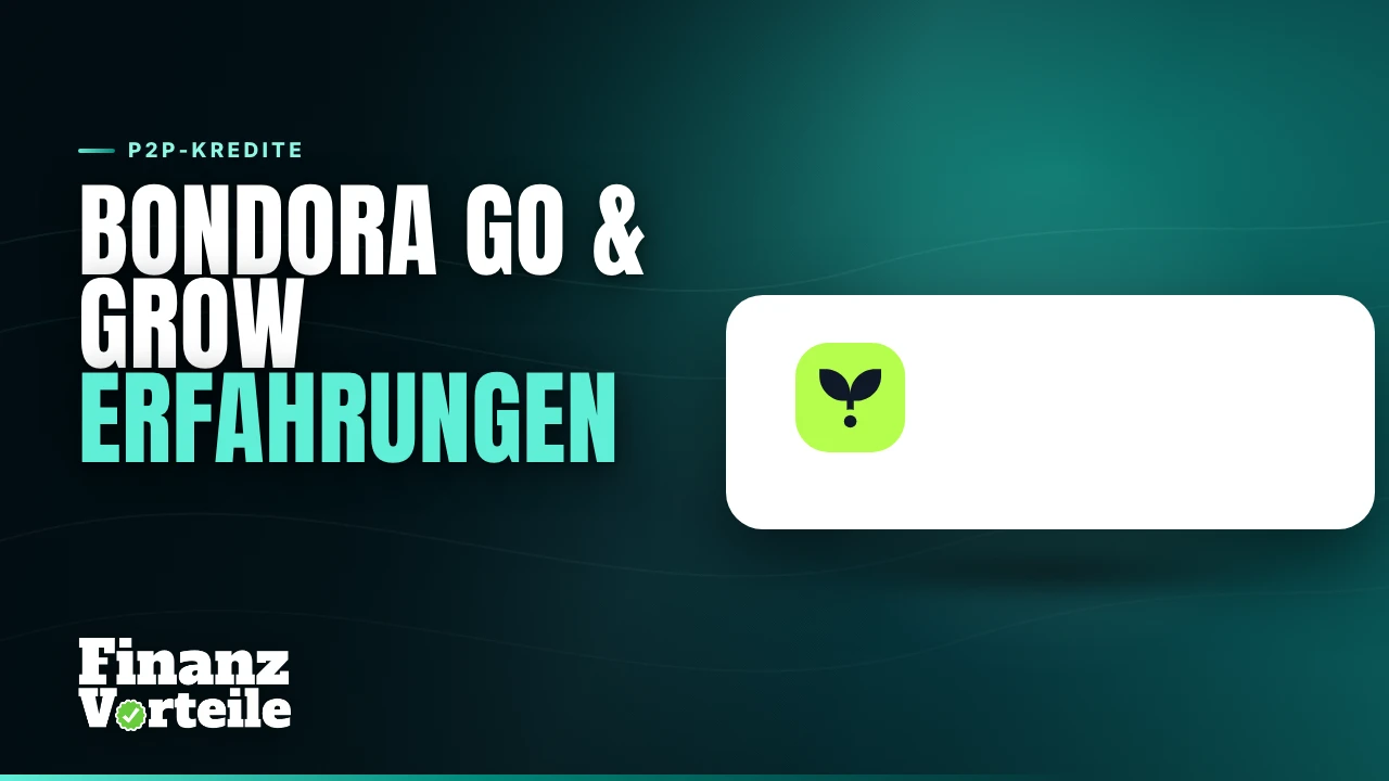 Bondora Go und Grow mit einer Zielrendite von bis zu 6 Prozent und den Bedingungen aus dem Kleingedruckten