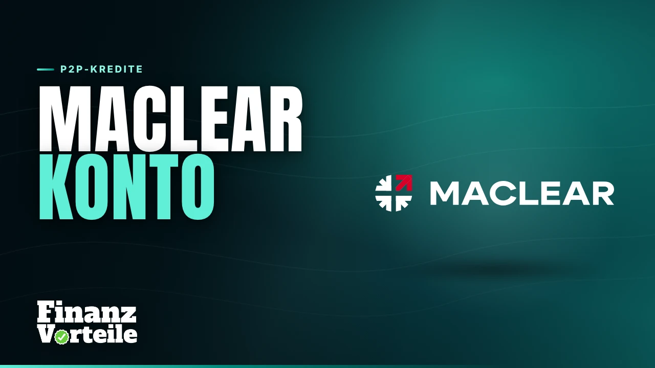 Maclear Erfahrungen: Schweizer P2P-Plattform mit Aufsichtsstatus, Cashback und Kontoeröffnung