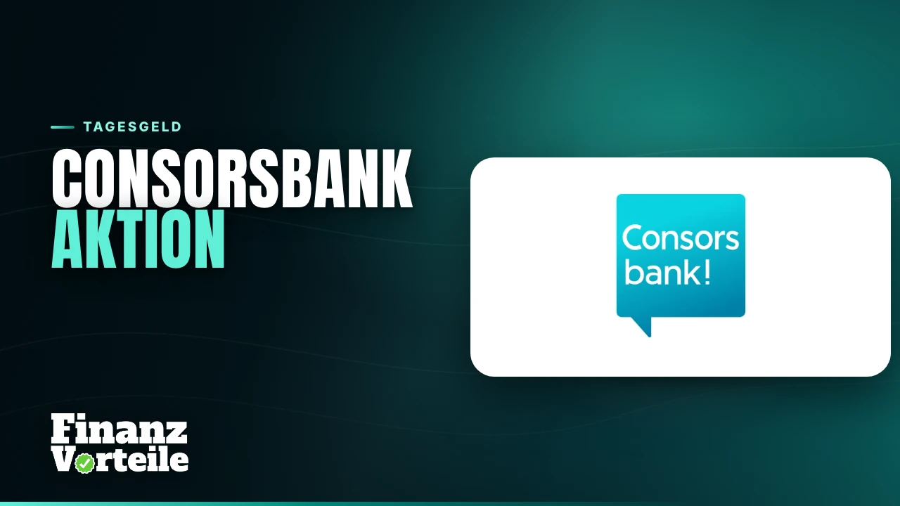 Consorsbank Tagesgeld-Aktion mit 3,60 Prozent Zinsen für fünf Monate