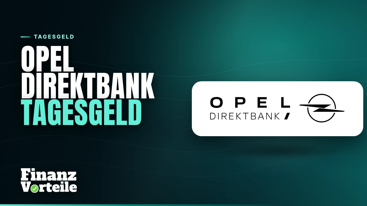 Opel Direktbank Tagesgeld mit 3,52 Prozent Zinsen für drei Monate