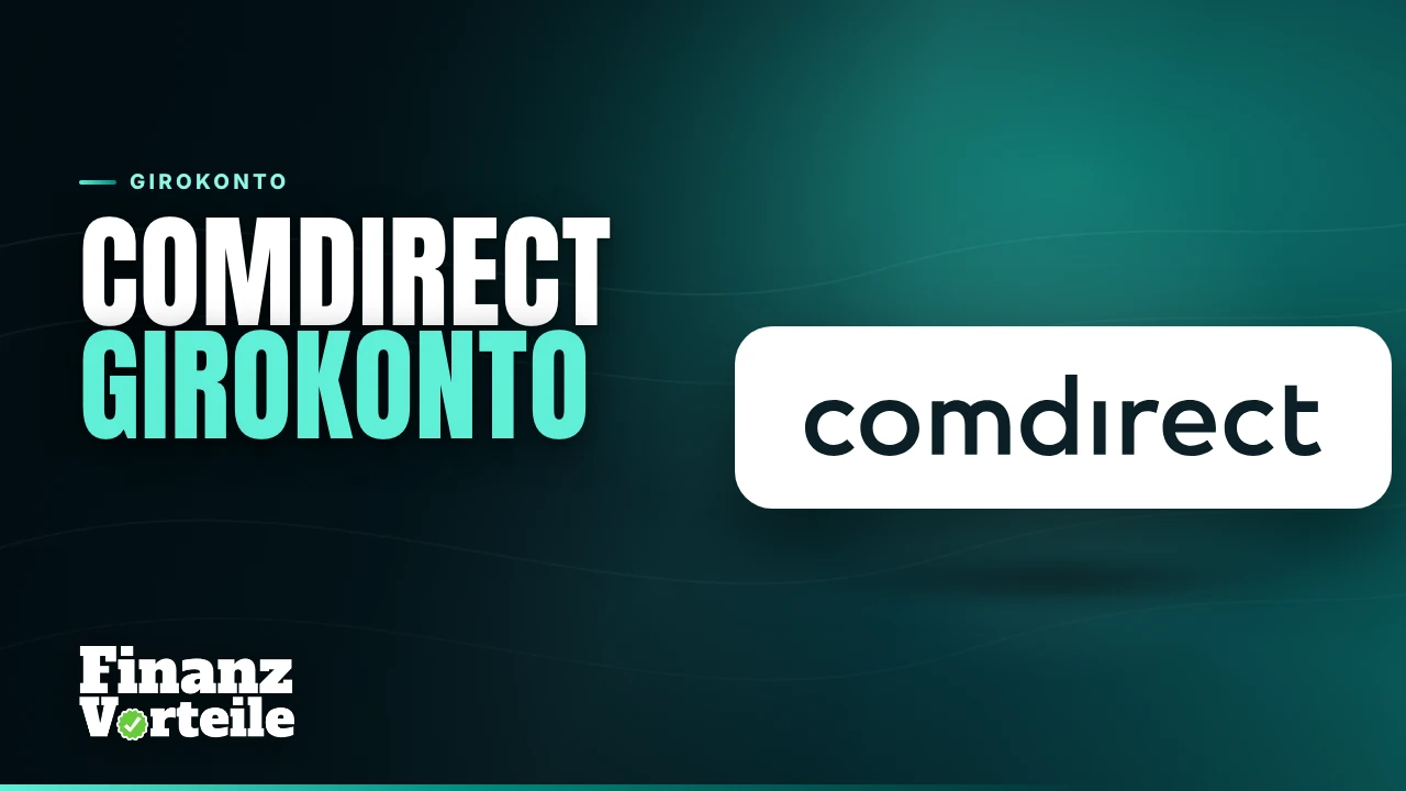 comdirect Girokonto Erfahrungen: Kontomodelle, Karten und Kundenservice im Test