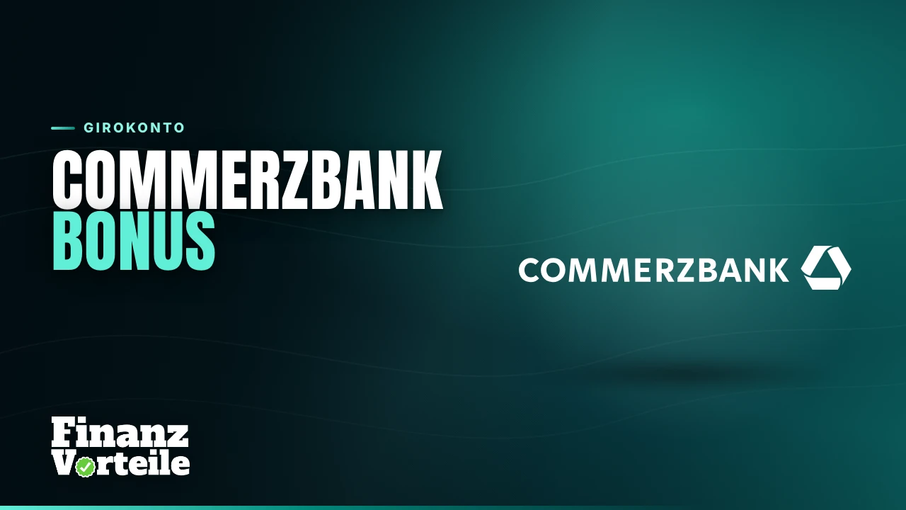 Commerzbank Bonus mit bis zu 200 Euro Prämie für das GiroKonto