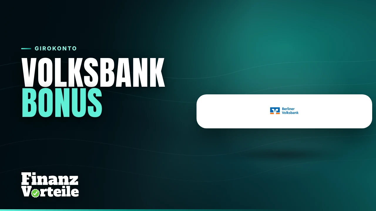 Berliner Volksbank Neukundenbonus von 200 Euro für die Online-Eröffnung des Girokontos