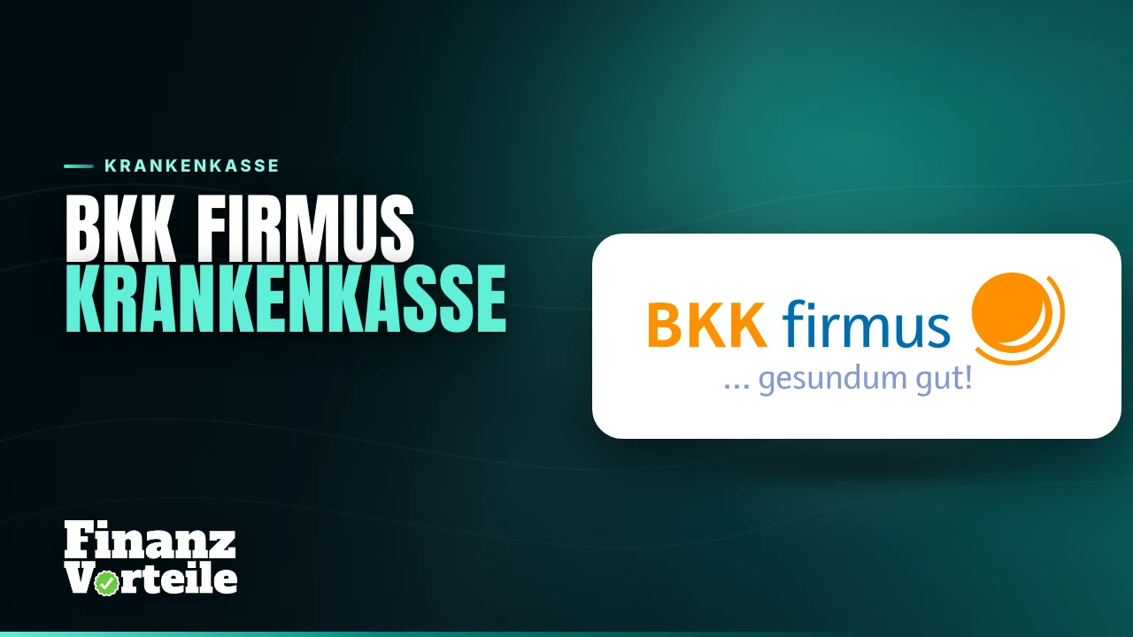 BKK firmus Krankenkasse mit 2,18 Prozent Zusatzbeitrag, dem günstigsten Wert Deutschlands 2026