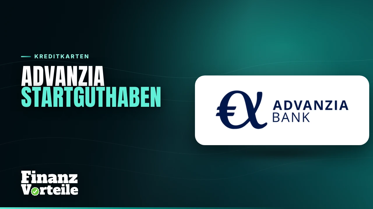 Advanzia Gebührenfrei Mastercard GOLD mit 60 Euro Startguthaben für Neukunden über unseren Aktionslink, Stand September 2026