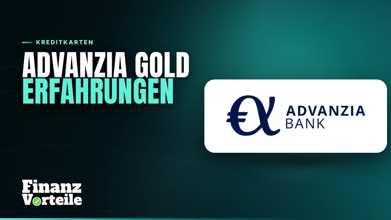 Advanzia Gebührenfrei Mastercard GOLD im Praxistest mit Reiseversicherung und 60 Euro Startguthaben, Stand September 2026