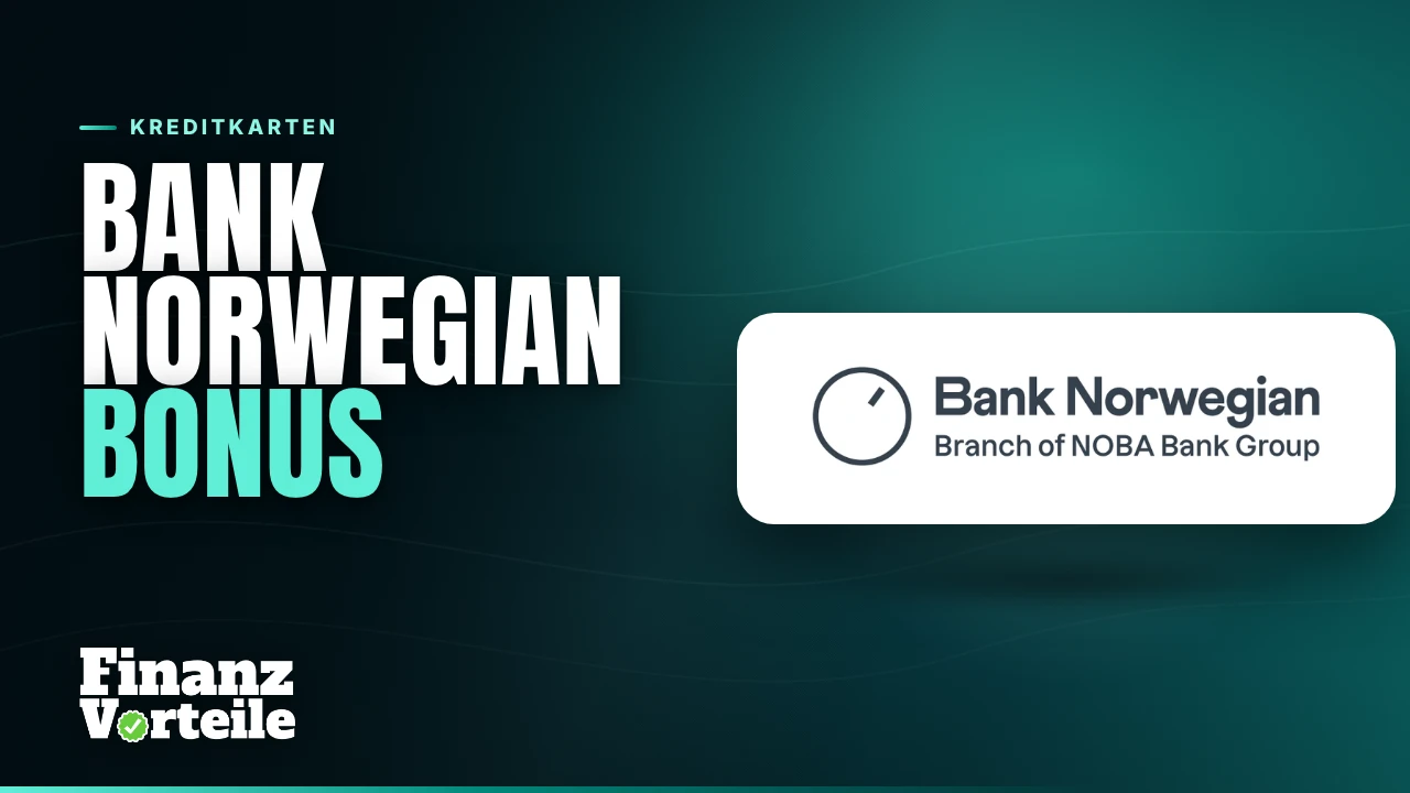 Bank Norwegian Bonus: 15 Euro Willkommensbonus nach dem ersten Einkauf innerhalb von 45 Tagen nach Kontoeröffnung