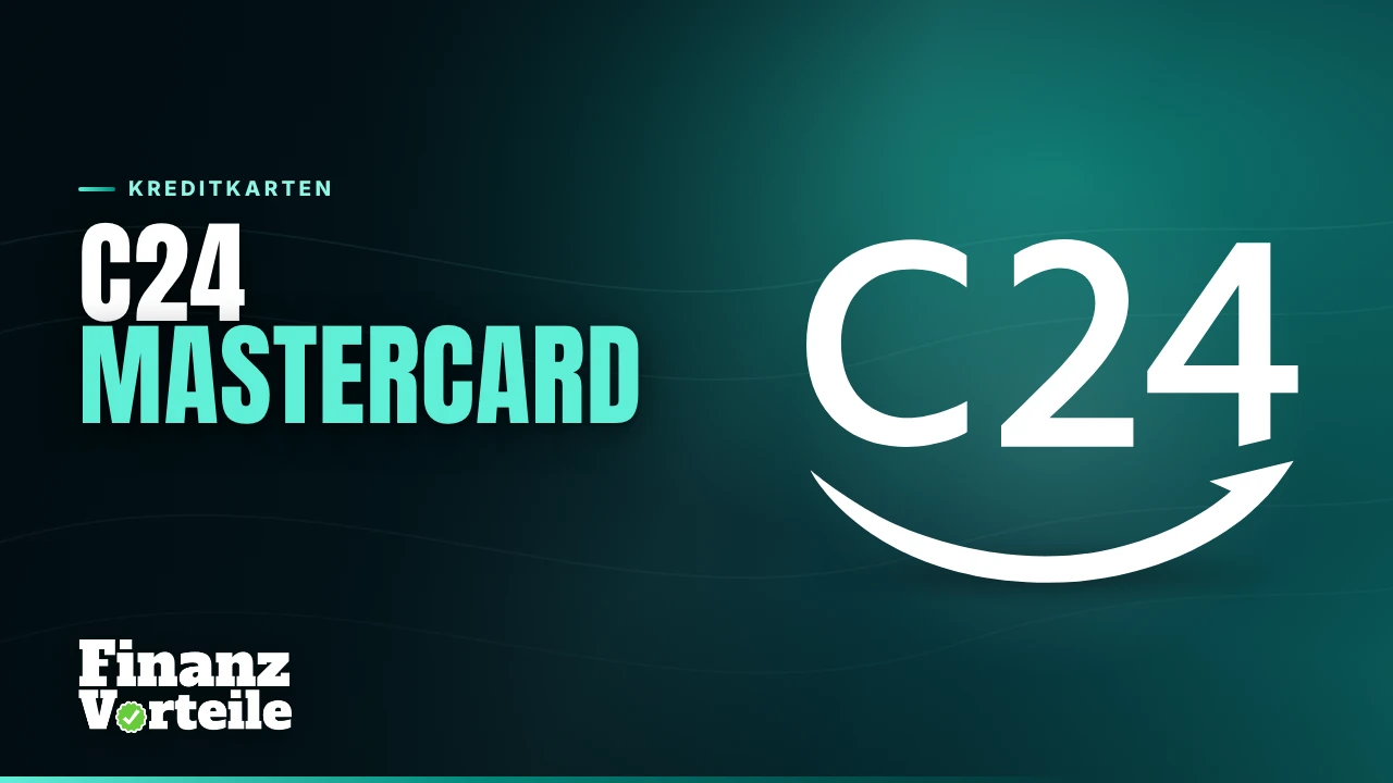 C24 Mastercard: Debit Mastercard der C24 Bank mit 0 Euro Gebühr beim Bezahlen in Euro und Fremdwährung
