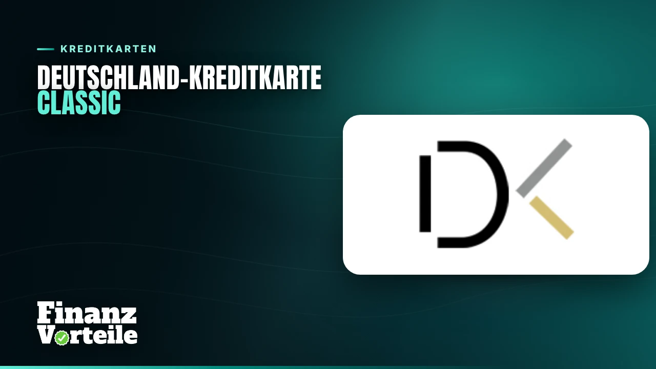 Deutschland-Kreditkarte Classic: Visa Kreditkarte ohne Jahresgebühr mit allen Konditionen