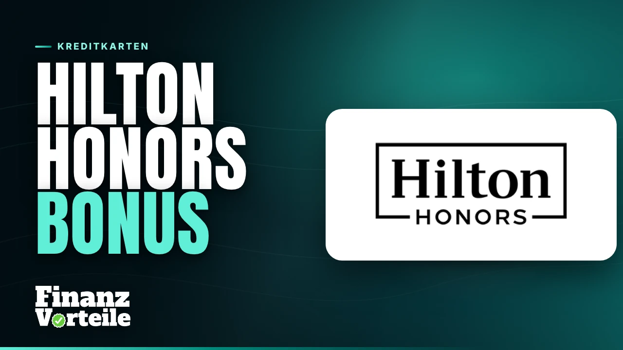 Titelbild mit Hilton-Honors-Logo und dem Schriftzug Hilton Honors Bonus, Kategorie Kreditkarten