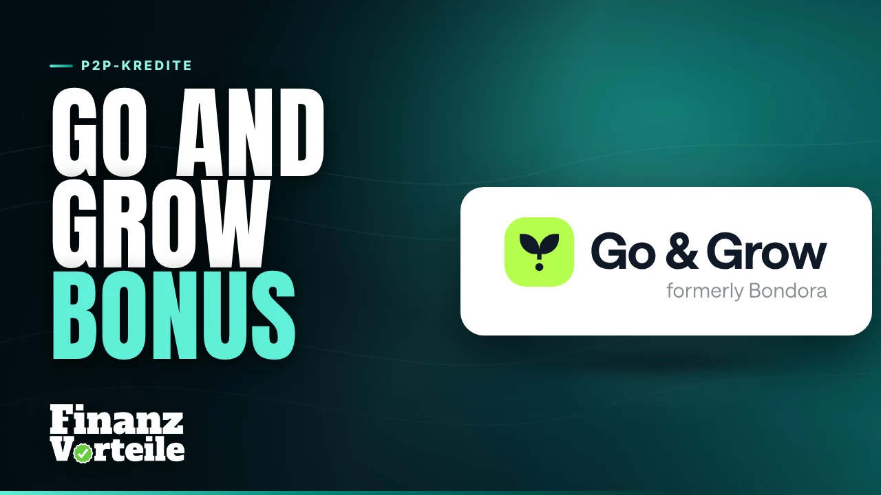 Bondora Go and Grow mit 5 Euro Startguthaben für Neukunden